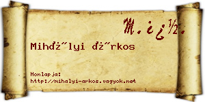 Mihályi Árkos névjegykártya